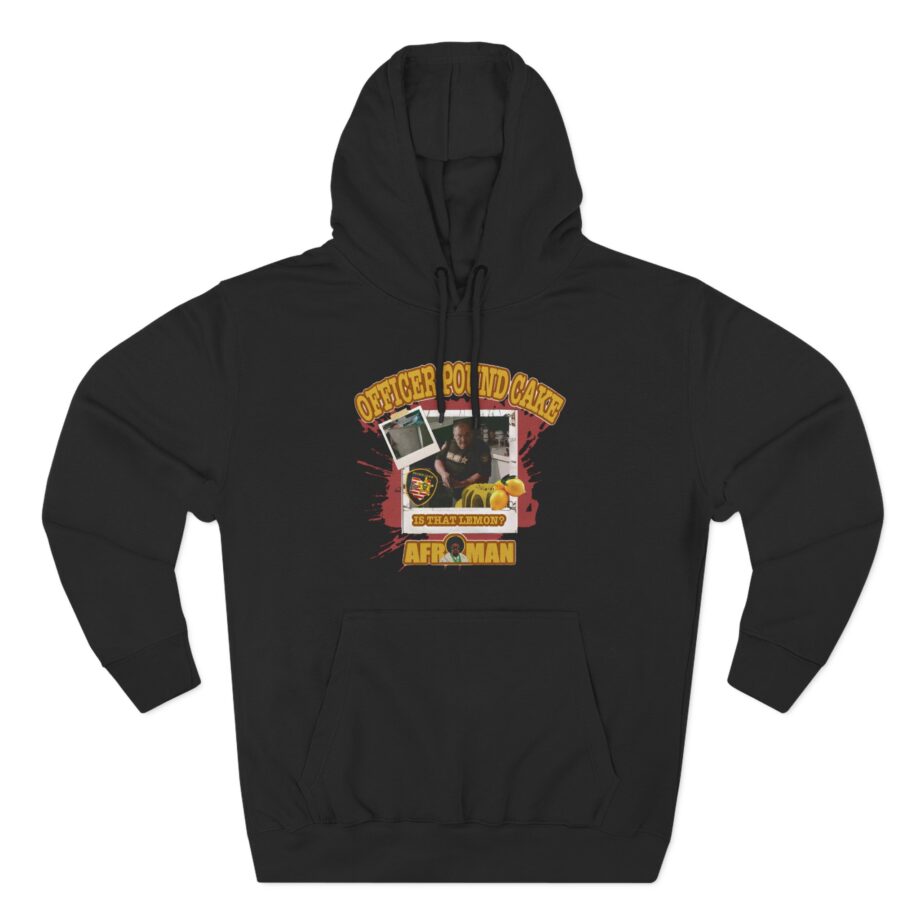 Afroman Officer Pound Cake Three-Panel Fleece Hoodie