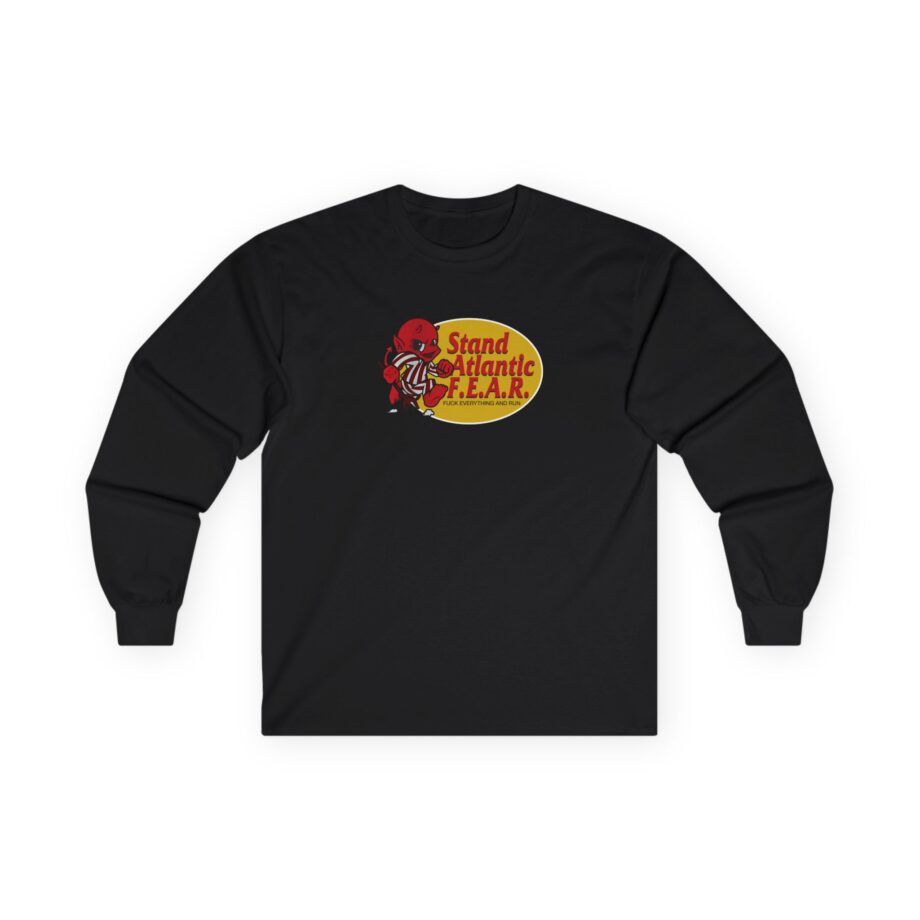 Stand Atlantic F.e.a.r Unisex Ultra Cotton Long Sleeve Tee
