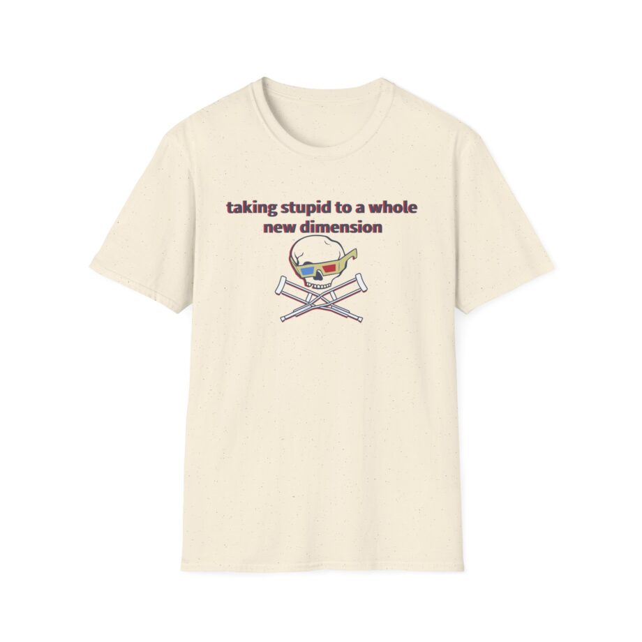 Jackass Taking Stupid to a Whole New Dimension Unisex Softstyle T-Shirt