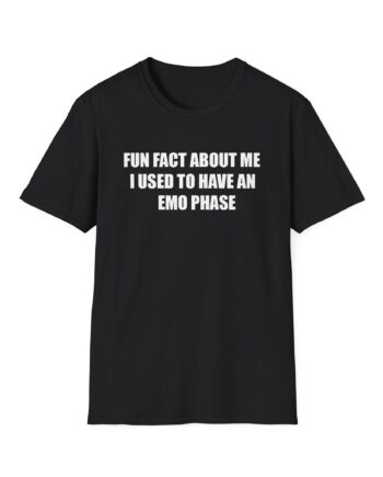Jake & Johnnie Fun Fact About Me I Used to Have an Emo Phase Unisex Softstyle T-Shirt