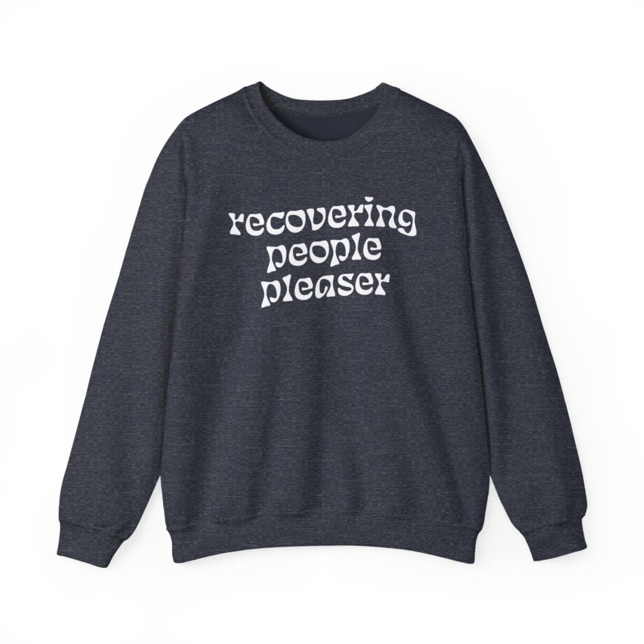 Charlotte Dobre Recovering People Pleaser Unisex Heavy Blend™ Crewneck Sweatshirt