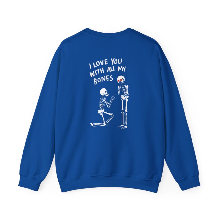 All Things Go I Love You With All My Bones Unisex Heavy Blend™ Crewneck Sweatshirt