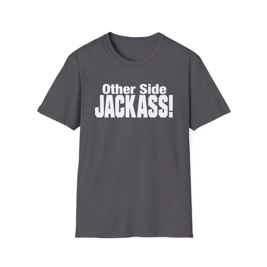 Other Side Jackass Unisex Softstyle T-Shirt
