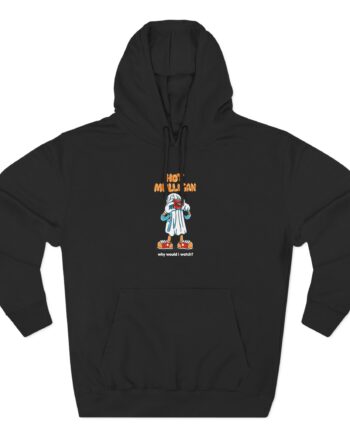 Hot Mulligan Why Would I Watch Three-Panel Fleece Hoodie