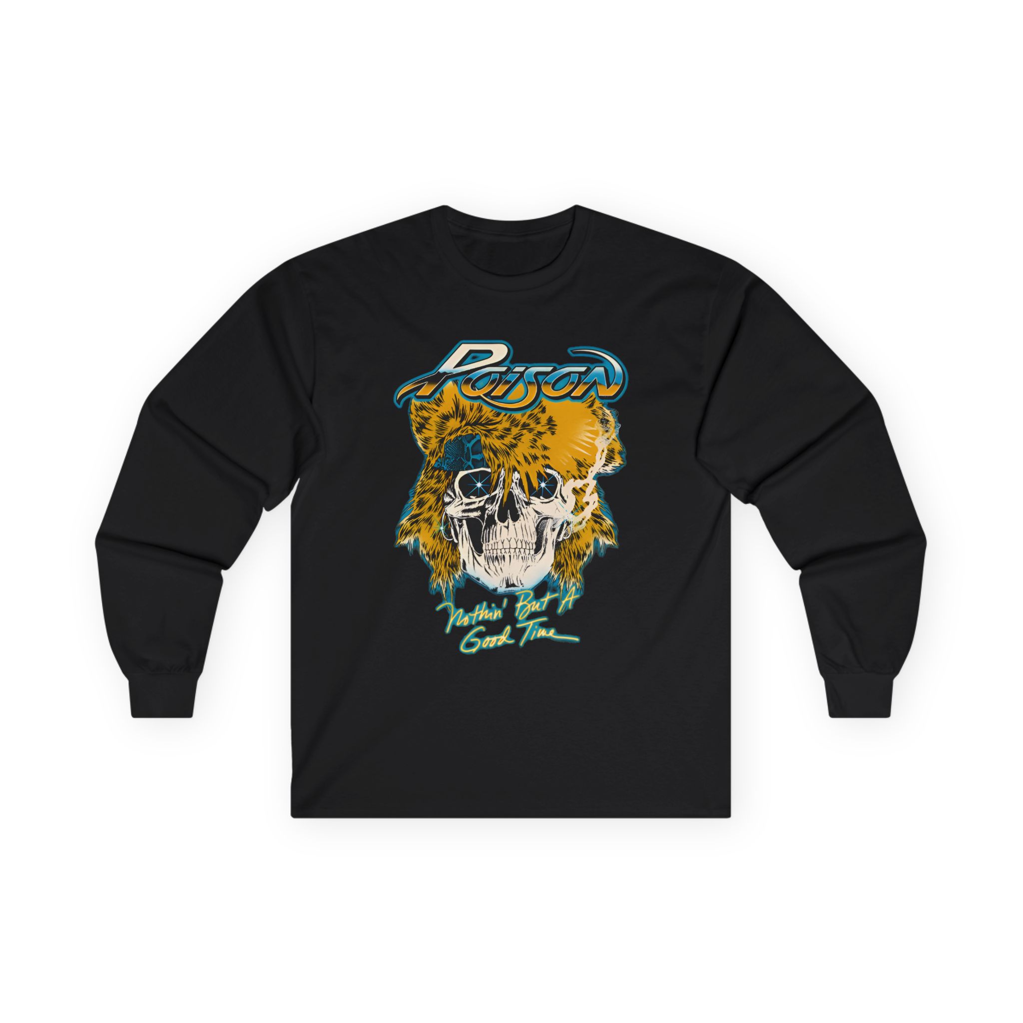 Poison Don't Need Nothin Unisex Ultra Cotton Long Sleeve Tee