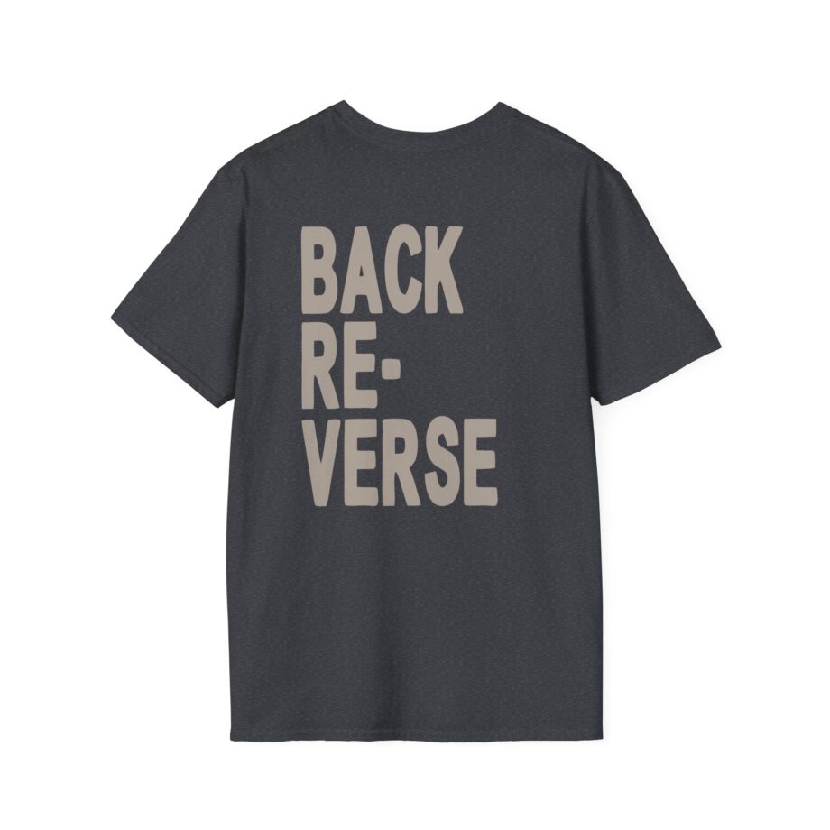 Armchair Expert Reverse Back Unisex Softstyle T-Shirt