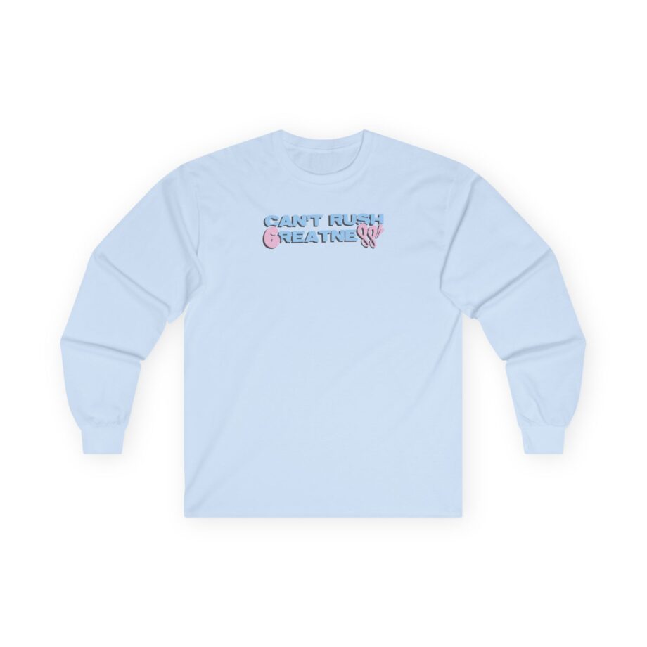 Central Cee  6Pm Can’t Rush Greatness Unisex Ultra Cotton Long Sleeve Tee