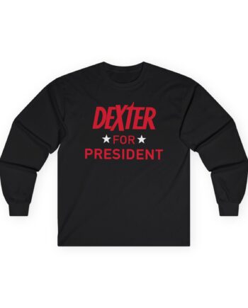 Dexter For President Unisex Ultra Cotton Long Sleeve Tee