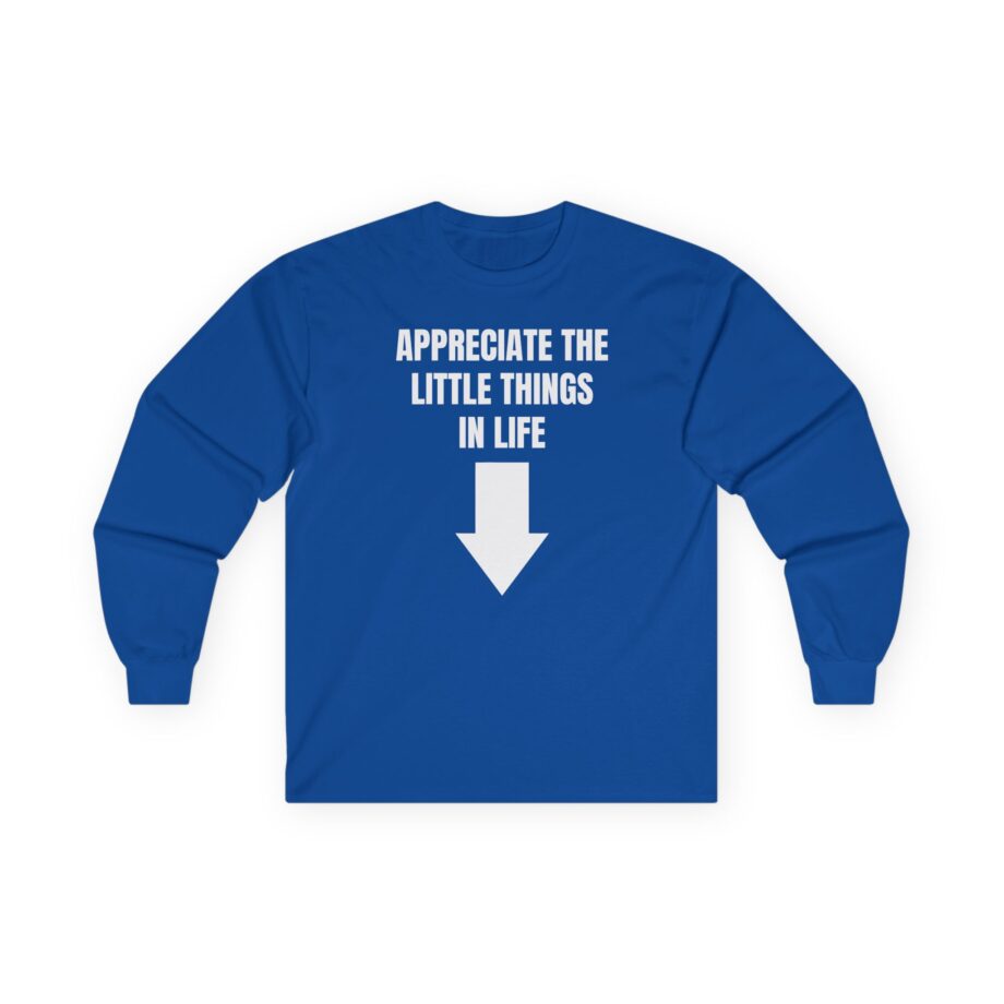 Jynxzi Appreciate the Little Things in Life Unisex Ultra Cotton Long Sleeve Tee