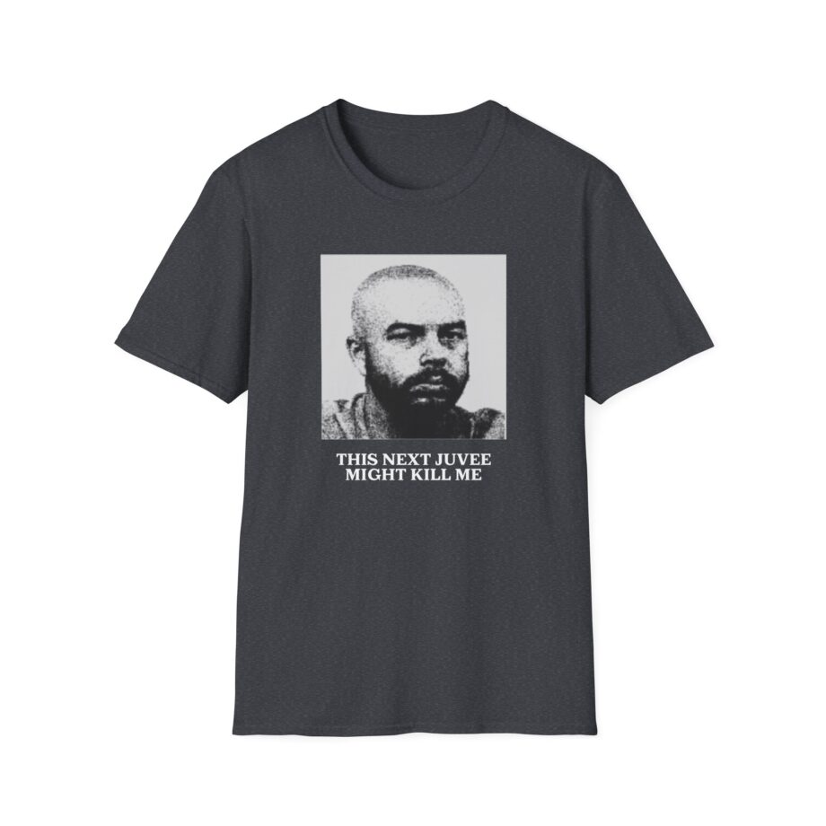 Ludwig This Next Juvee Might Kill Me Unisex Softstyle T-Shirt