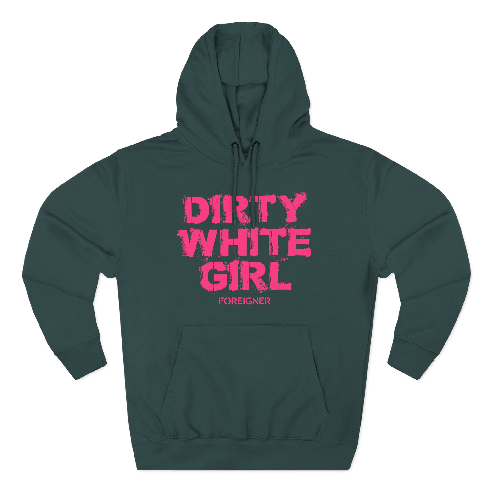 Foreigner Dirty White Girl Three-Panel Fleece Hoodie