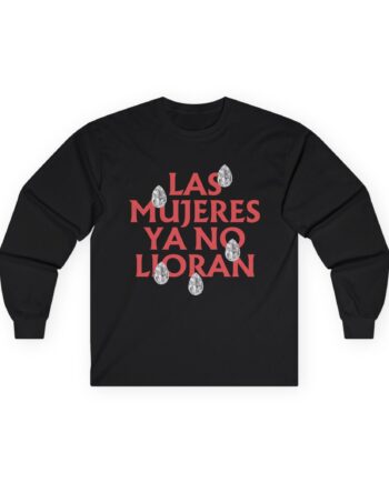 Shakira Las Mujeres Ya No Lloran Teardrops Unisex Ultra Cotton Long Sleeve Tee