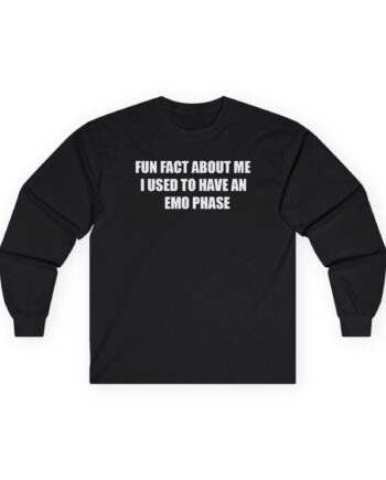 Jake & Johnnie Fun Fact About Me I Used to Have an Emo Phase Unisex Ultra Cotton Long Sleeve Tee
