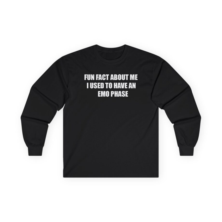 Jake & Johnnie Fun Fact About Me I Used to Have an Emo Phase Unisex Ultra Cotton Long Sleeve Tee