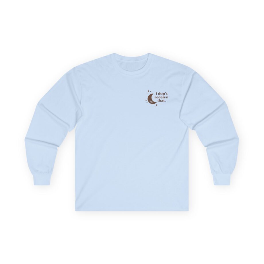 Elyse Myers I Don't Receive That Unisex Ultra Cotton Long Sleeve Tee