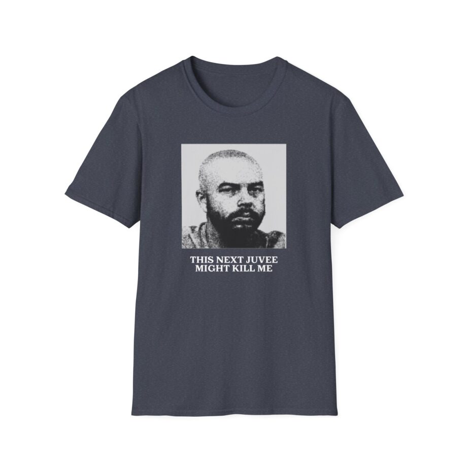 Ludwig This Next Juvee Might Kill Me Unisex Softstyle T-Shirt