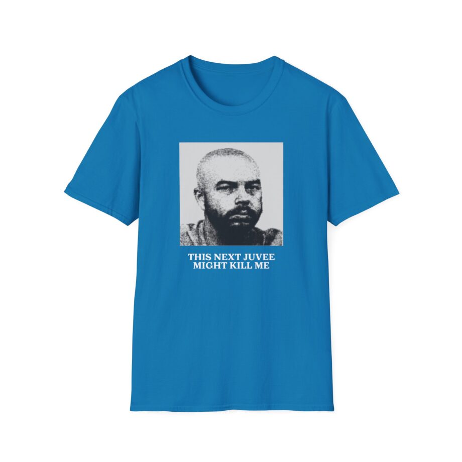 Ludwig This Next Juvee Might Kill Me Unisex Softstyle T-Shirt
