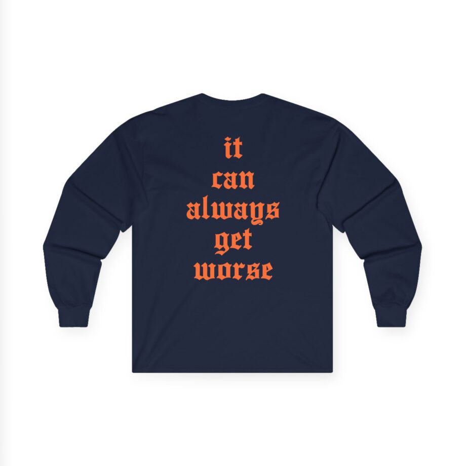 The Acacia Strain It Can Always Get Worse Unisex Ultra Cotton Long Sleeve Tee