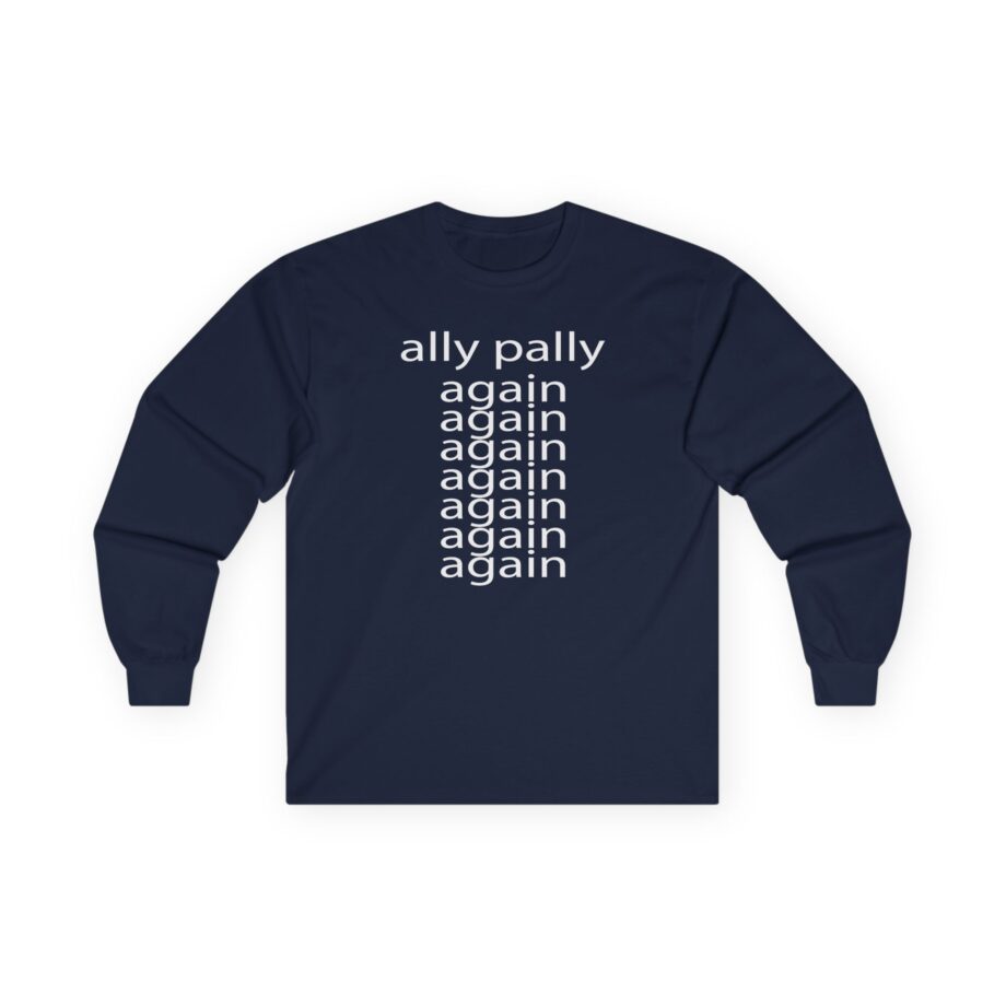 Fred Ally Pally Again Unisex Ultra Cotton Long Sleeve Tee