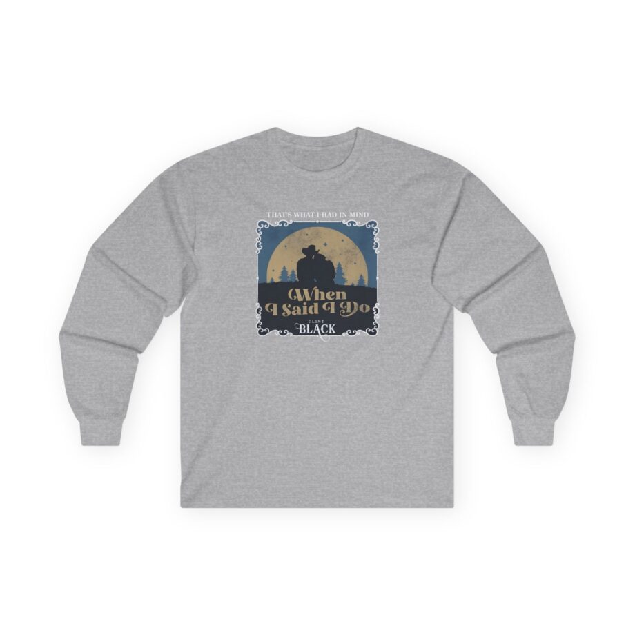 Clint Black When I Said I Do Illustrated Unisex Ultra Cotton Long Sleeve Tee