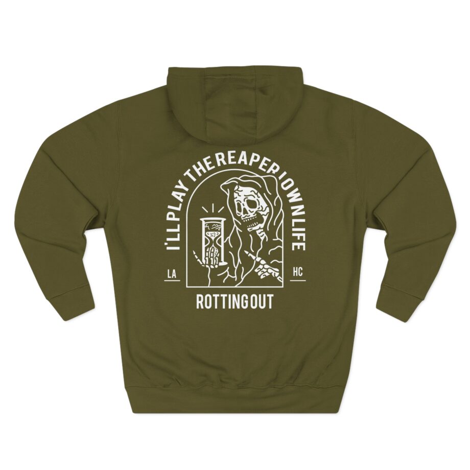 Rotting Out I'll Play the Reaper in My Own Life Three-Panel Fleece Hoodie