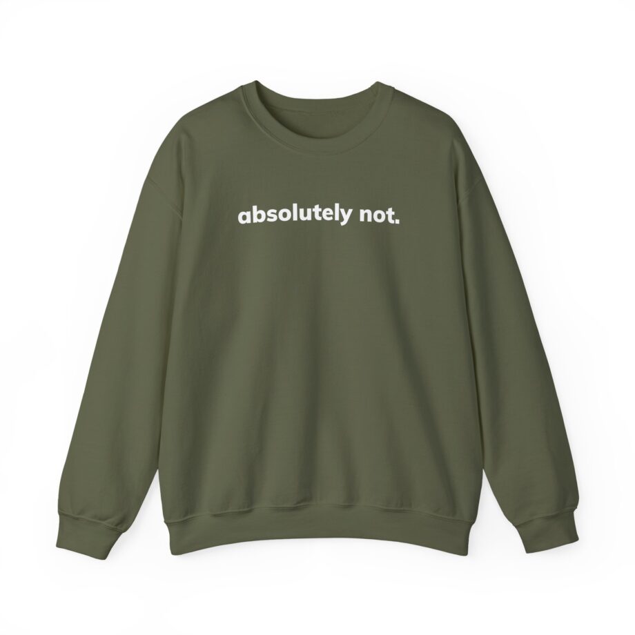 Absolutely Not Unisex Heavy Blend™ Crewneck Sweatshirt