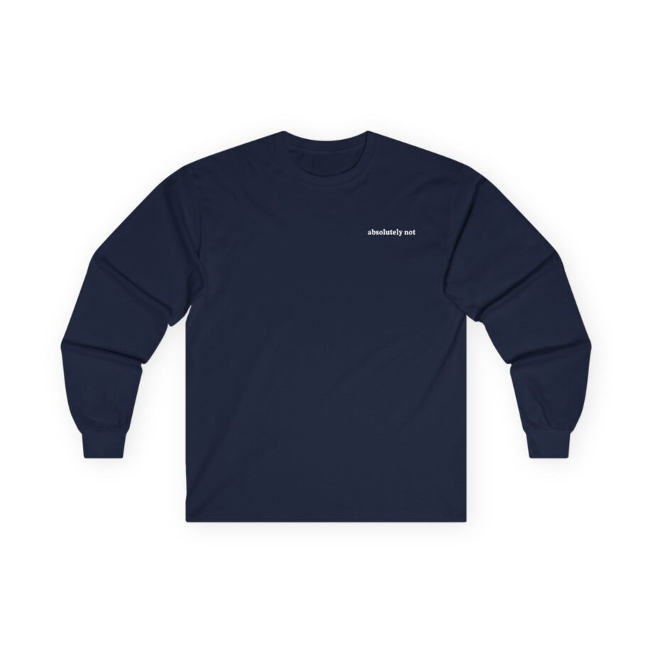 Elyse Myers Absolutely Not Unisex Ultra Cotton Long Sleeve Tee
