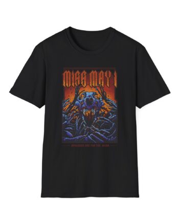 Miss May I Apologies Are for the Weak Unisex Softstyle T-Shirt