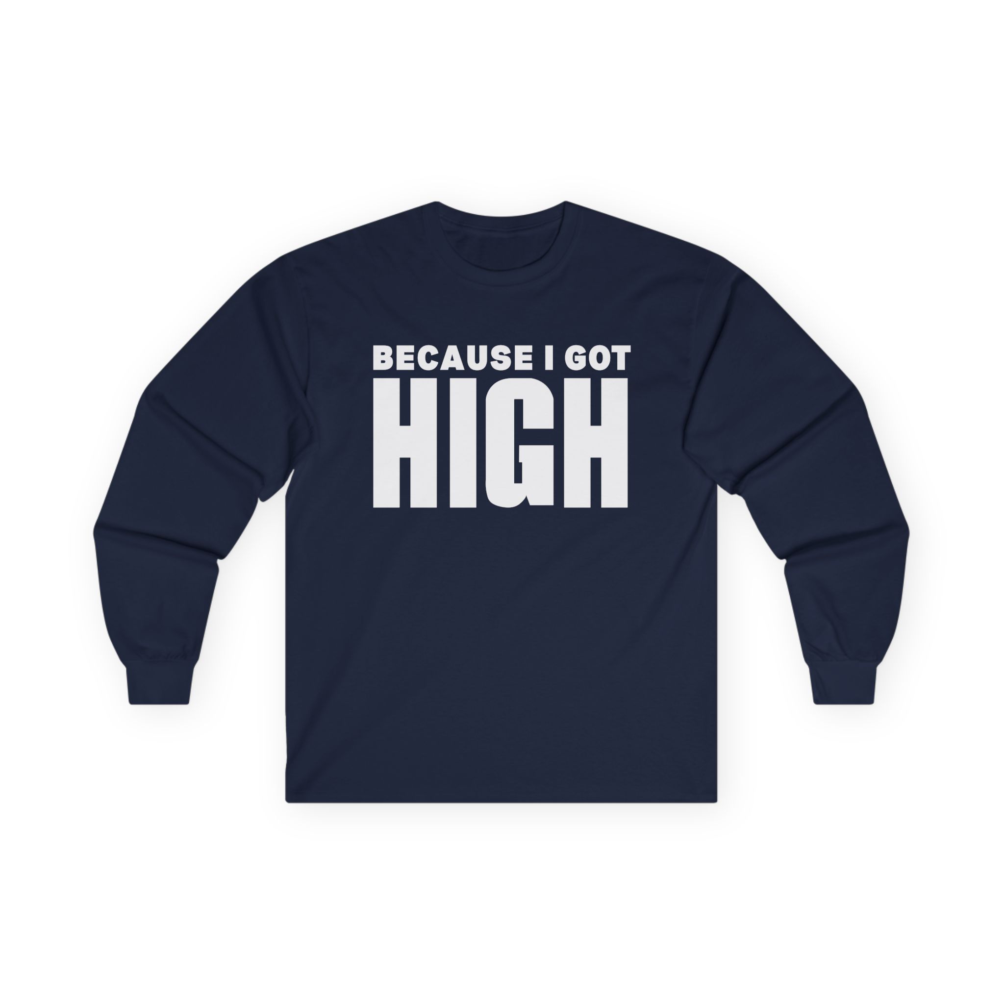 Afroman Because I Got High Unisex Ultra Cotton Long Sleeve Tee