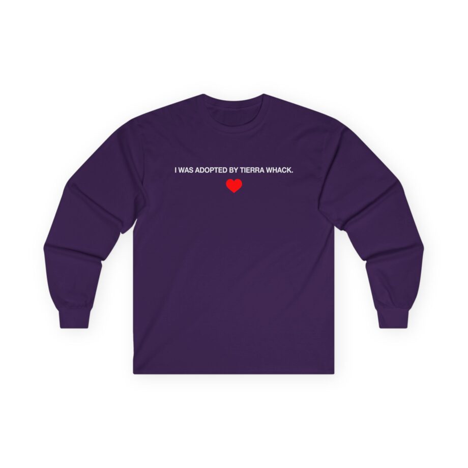 Tierra Whack I Was Adopted by Tierra Unisex Ultra Cotton Long Sleeve Tee
