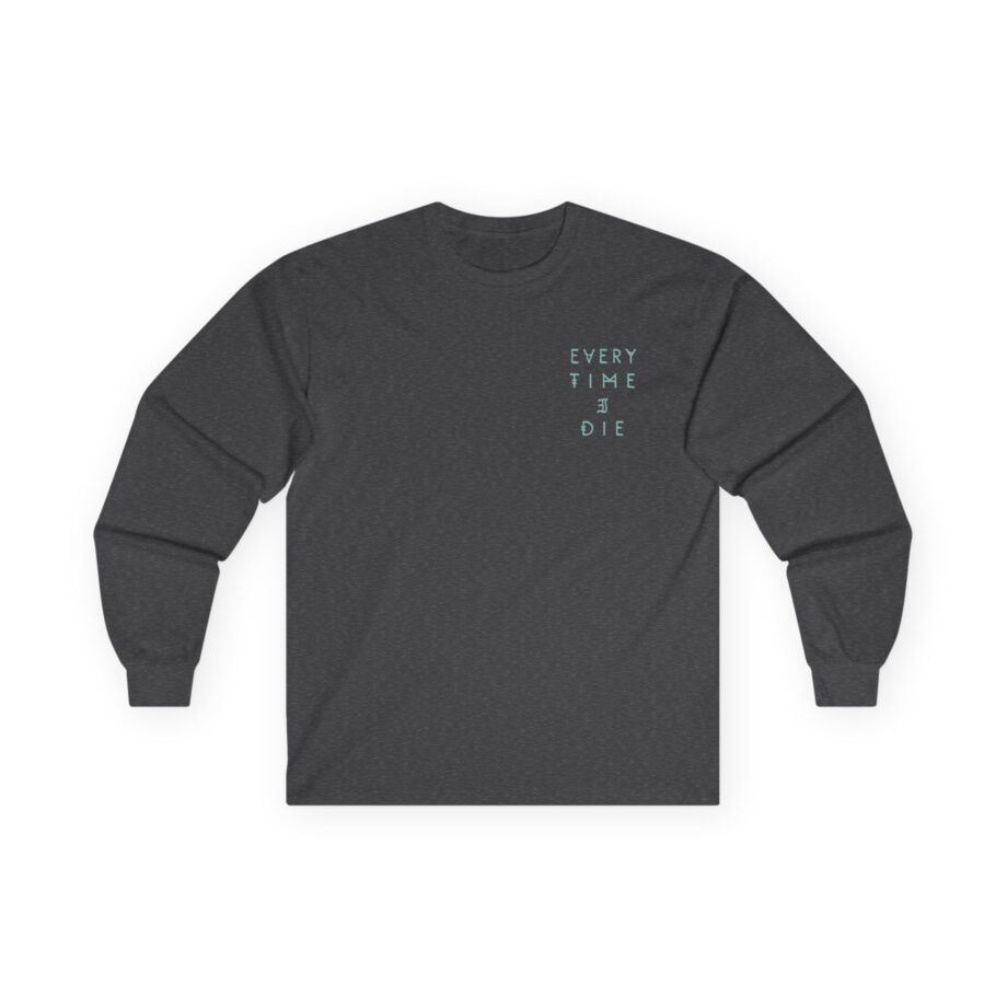 Every Time I Die Fpu Pigment Dyed Unisex Ultra Cotton Long Sleeve Tee