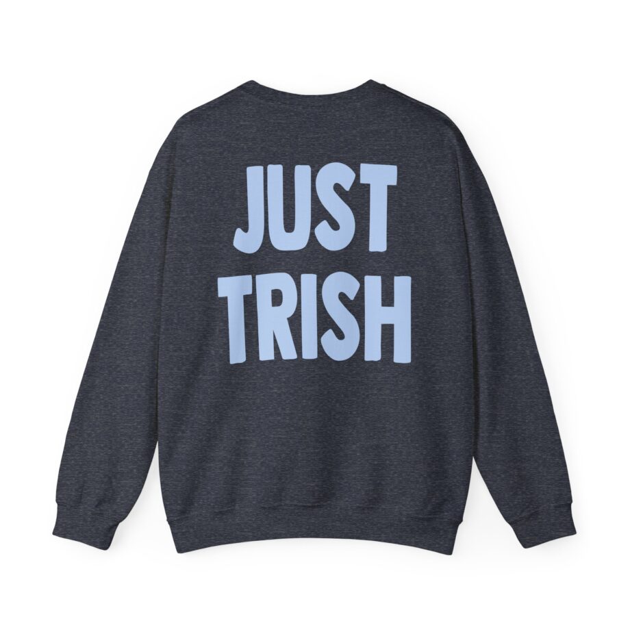 Just Trish Unisex Heavy Blend™ Crewneck Sweatshirt