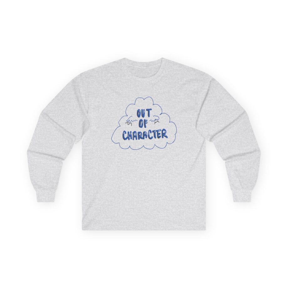 Out of Character Unisex Ultra Cotton Long Sleeve Tee
