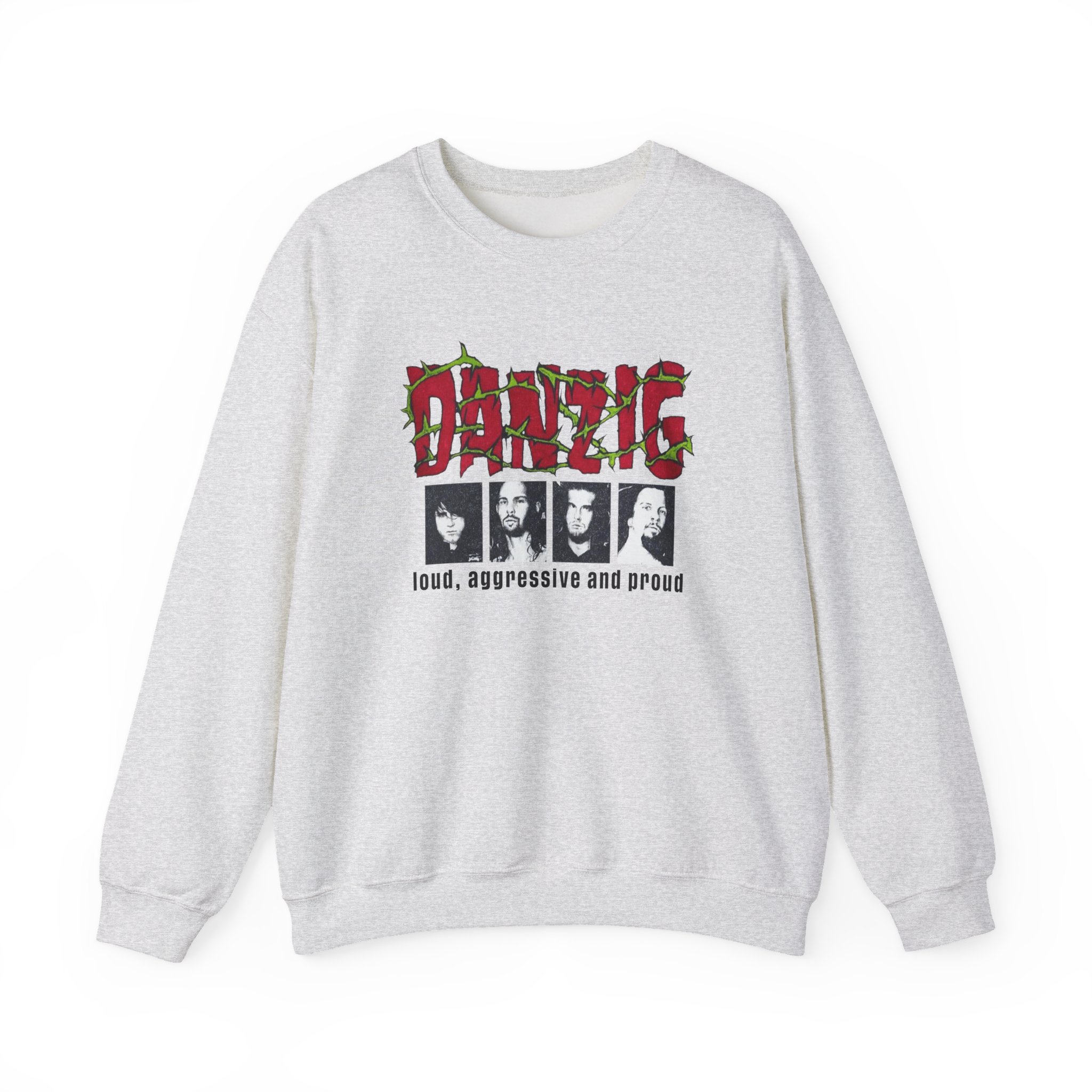 Danzig Loud Aggressive and Proud Unisex Heavy Blendâ„¢ Crewneck Sweatshirt