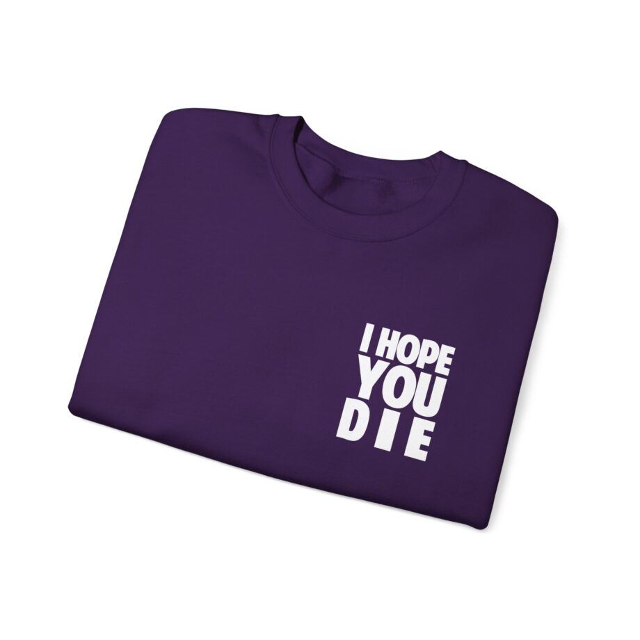 Antaeus I Hope You Die Unisex Heavy Blend Crewneck Sweatshirt