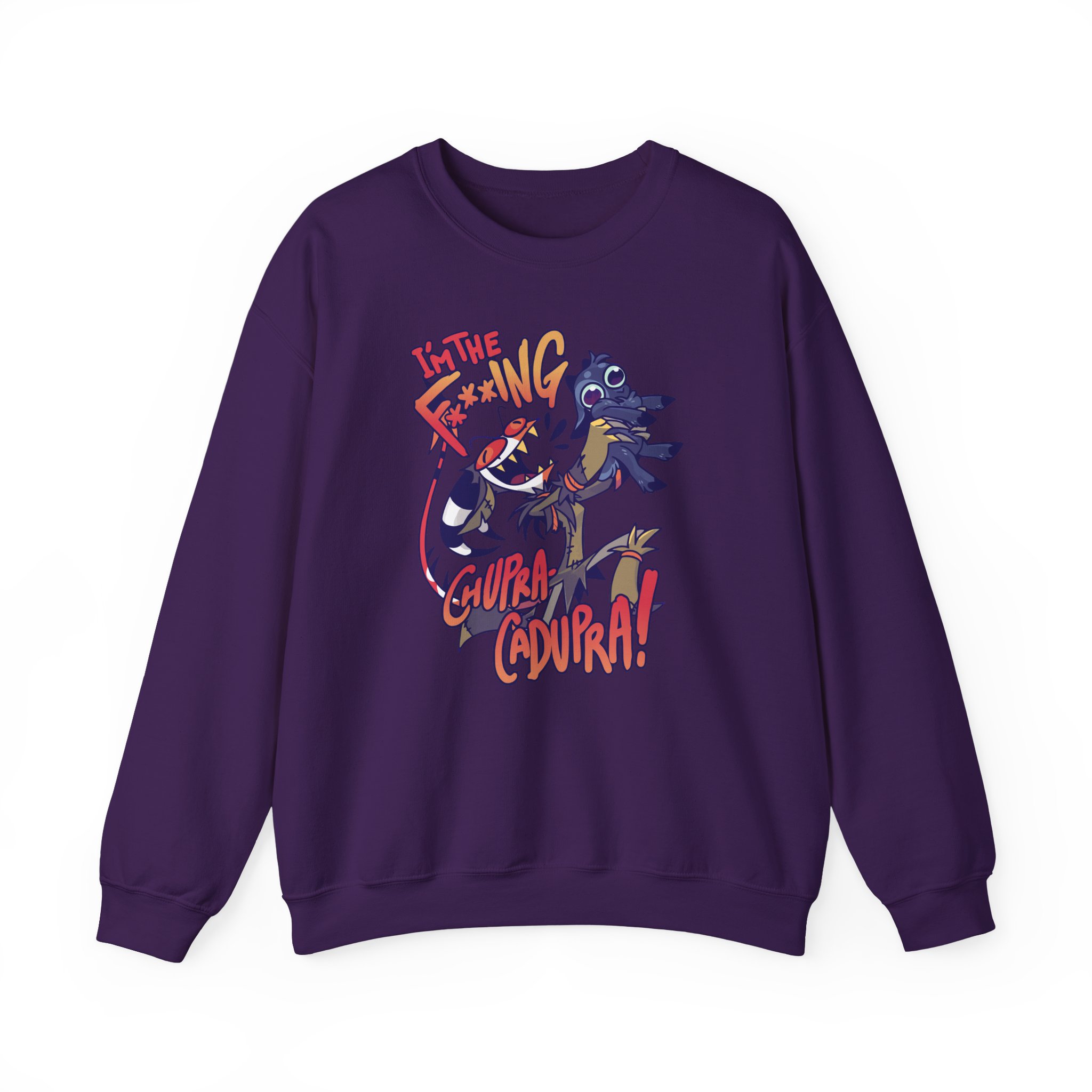 Vivziepop I'm the F***ing Chupra-cadupra Unisex Heavy Blendâ„¢ Crewneck Sweatshirt