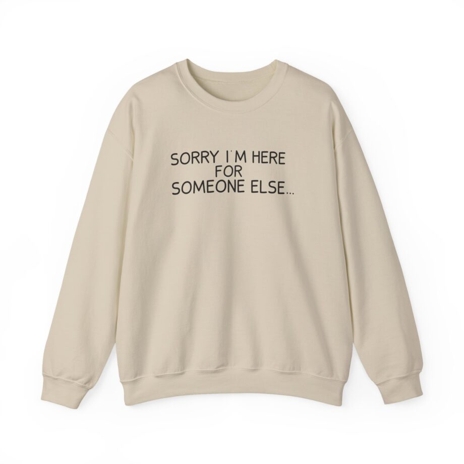 Benson Boone Sorry I'm Here for Someone Else Unisex Heavy Blend™ Crewneck Sweatshirt