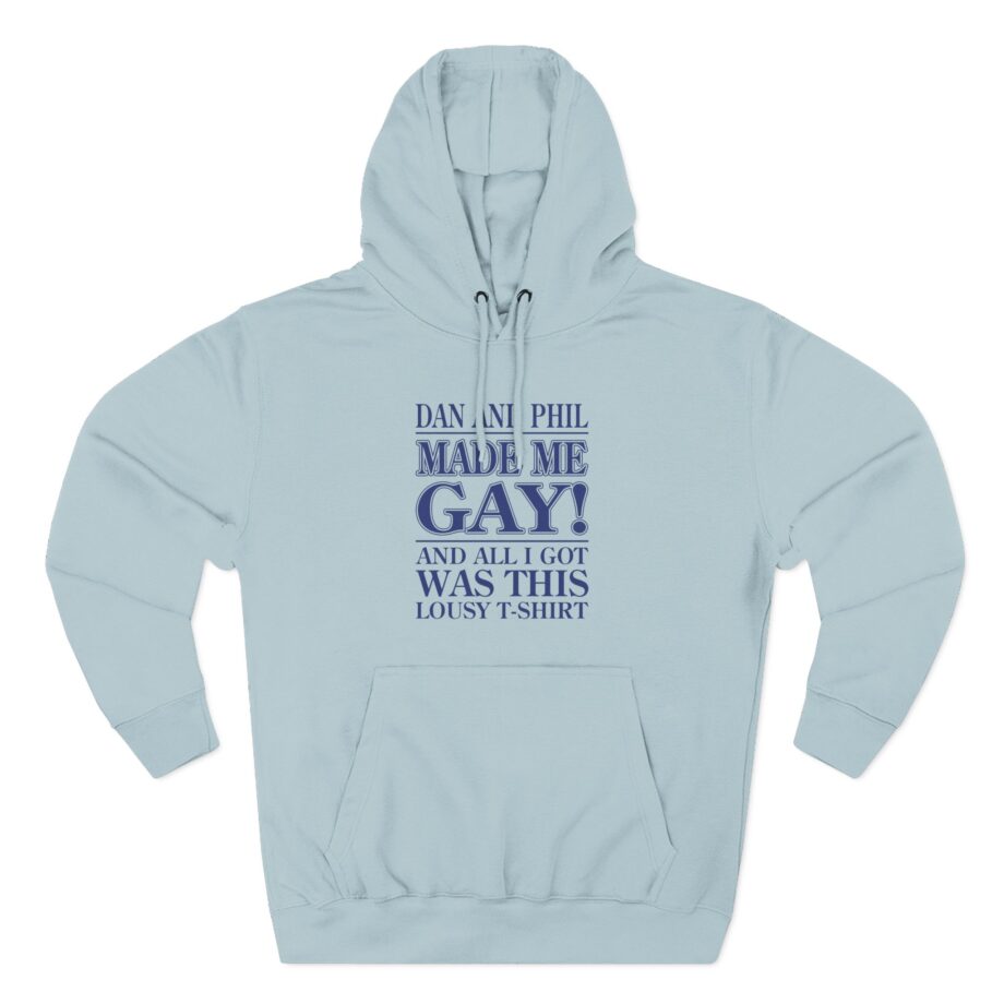 Dan and Phil Made Me Gay and Alli Got Was This Lousy Three-Panel Fleece Hoodie