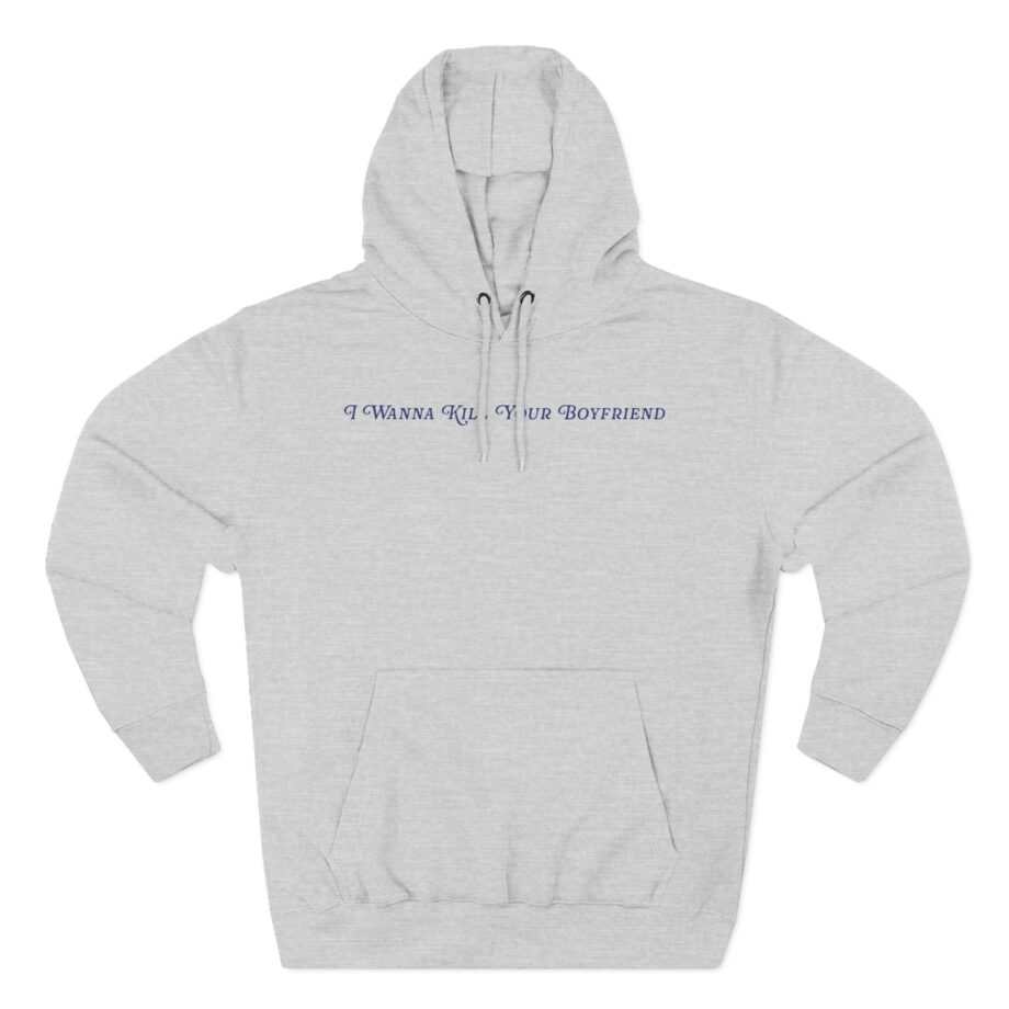 Binchtopia I Wanna Kill Your Boyfriend Baby Three-Panel Fleece Hoodie
