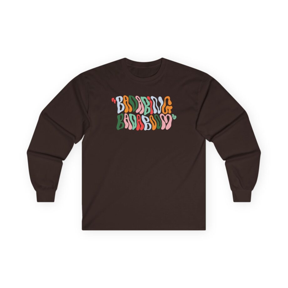 Stephanie Soo Badabing Badaboom Unisex Ultra Cotton Long Sleeve Tee