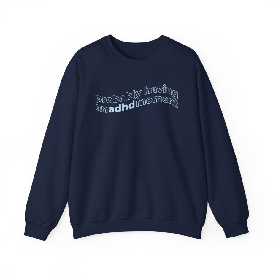 Kallmekris Probably having an adhd moment Unisex Heavy Blend™ Crewneck Sweatshirt