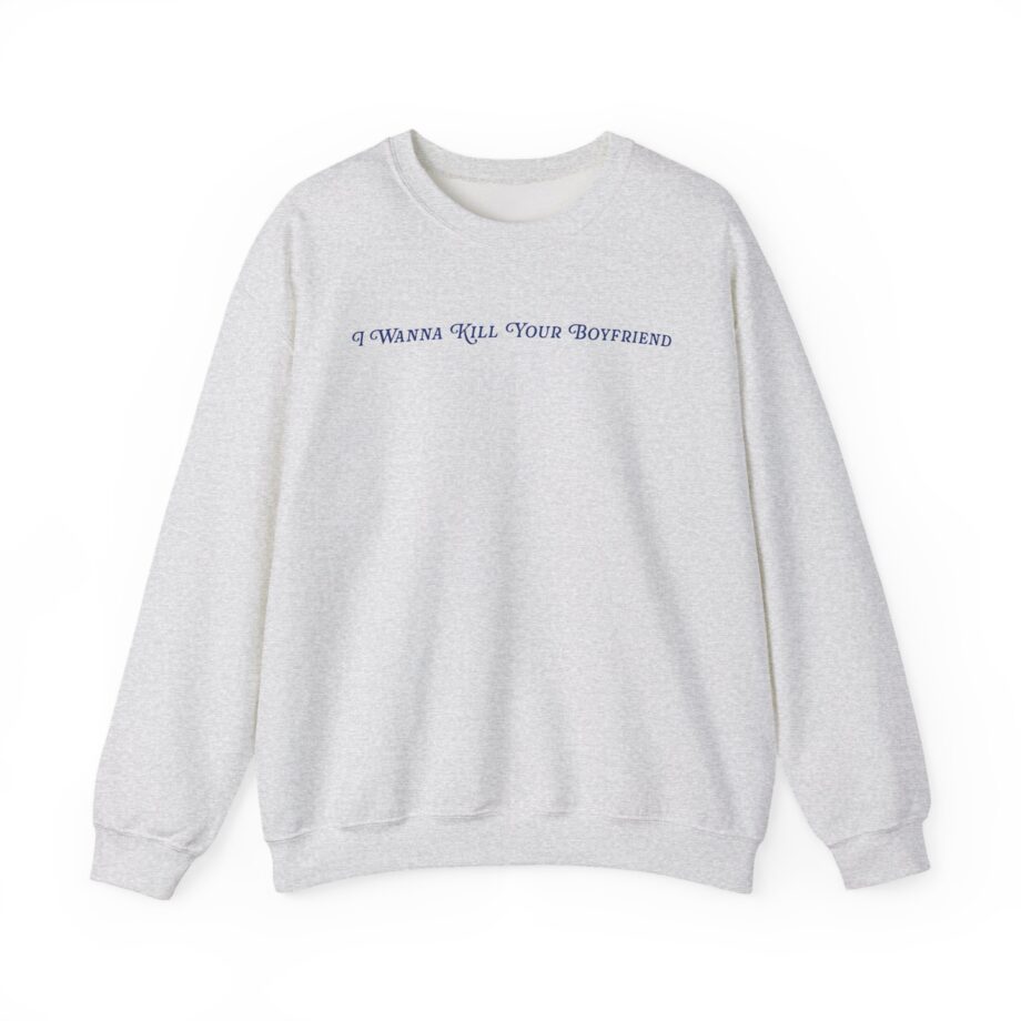 Binchtopia I Wanna Kill Your Boyfriend Baby Unisex Heavy Blend™ Crewneck Sweatshirt