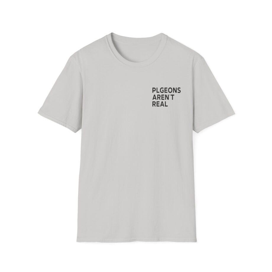 Birds Arent Real I am a Lie Unisex Softstyle T-Shirt