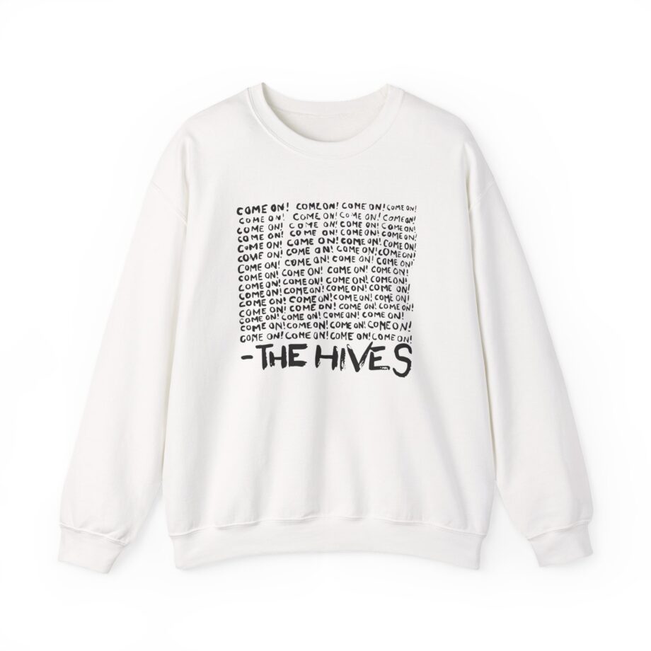 The Hives Come on Unisex Heavy Blend™ Crewneck Sweatshirt