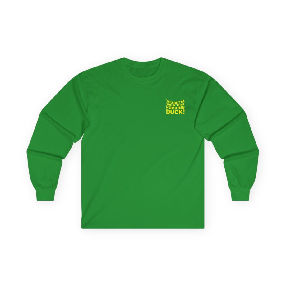 Anetra You Betta Unisex Ultra Cotton Long Sleeve Tee