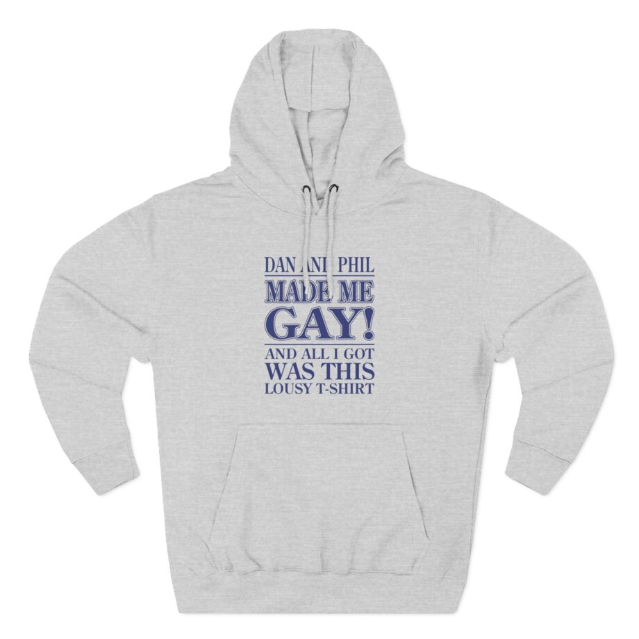 Dan and Phil Made Me Gay and Alli Got Was This Lousy Three-Panel Fleece Hoodie