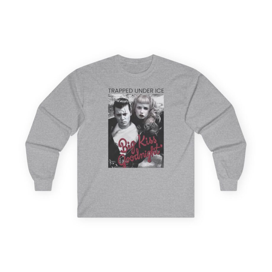 Trapped Under Ice Big Kiss Goodnight  Unisex Ultra Cotton Long Sleeve Tee