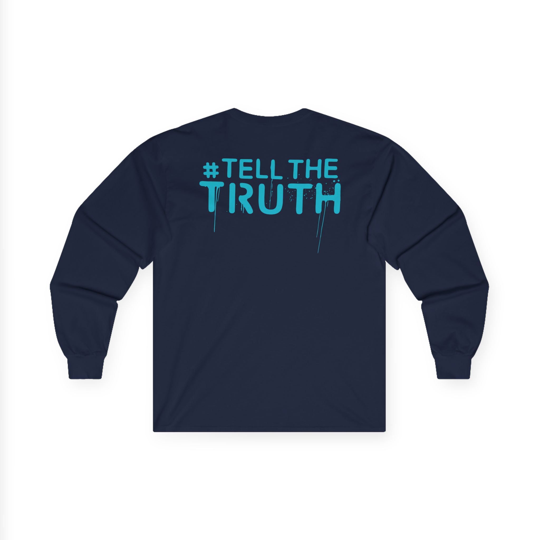 R Truth Tell The Truth Unisex Ultra Cotton Long Sleeve Tee