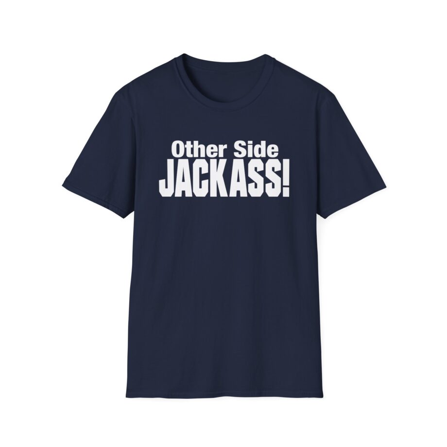 Other Side Jackass Unisex Softstyle T-Shirt