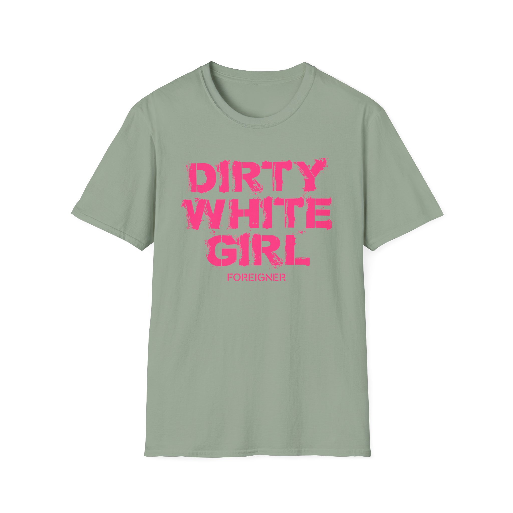 Foreigner Dirty White Girl Unisex Softstyle T-Shirt